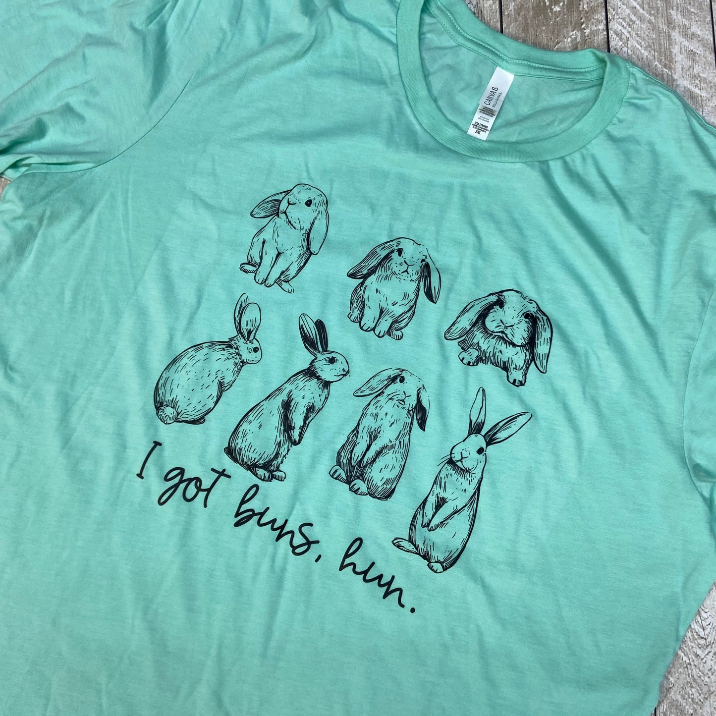 I Got Buns Screenprint Tee